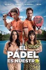 Watch El p�del es nuestro 9movies