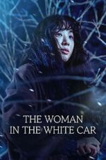 Watch The Woman in the White Car 9movies