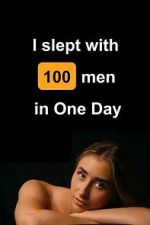 Watch I Slept with 100 Men in One Day 9movies