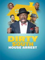 Watch Dirty South House Arrest 9movies