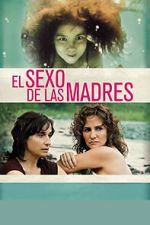 Watch El sexo de las madres 9movies
