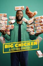 Watch Big Chicken: A Fast Food Conspiracy 9movies