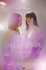 Watch Girl Like You 9movies