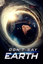 Watch Don't Say Earth 9movies