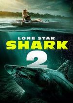 Watch Lone Star Shark 2 9movies