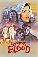 Watch Gramma\'s Blood 9movies