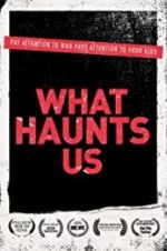 Watch What Haunts Us 9movies