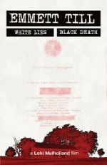 Watch Emmett Till: White Lies, Black Death 9movies