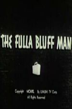 Watch The Fulla Bluff Man 9movies