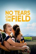 Watch No Tears on the Field 9movies