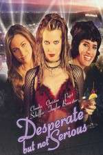 Watch Desperate But Not Serious 9movies