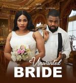 Watch Unwanted Bride 9movies