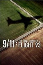 Watch 9/11: The Final Minutes of Flight 93 9movies