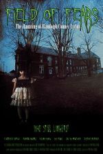 Watch Field of Fears - The Haunting of Randolph County Asylum 9movies