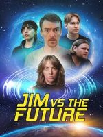 Watch Jim vs the Future 9movies