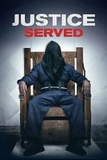 Watch Justice Served 9movies