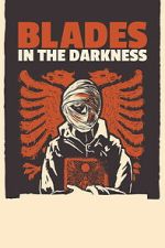 Watch Blades in the Darkness 9movies