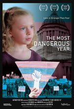 Watch The Most Dangerous Year 9movies