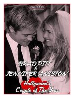 Watch Brad Pitt & Jennifer Aniston: Hollywood\'s Couple of the Year 9movies