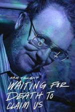 Watch Sam Tallent: Waiting for Death to Claim Us 9movies