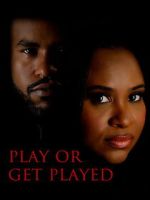 Watch Play or Get Played 9movies