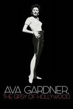 Watch Ava Gardner, the Gypsy of Hollywood 9movies