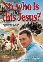 Watch So, Who Is This Jesus? 9movies