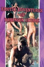 Watch The Erotic Adventures of Robinson Crusoe 9movies