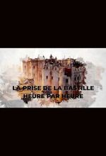 Watch La prise de la Bastille heure par heure (TV Special 2022) 9movies