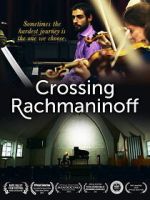 Watch Crossing Rachmaninoff 9movies
