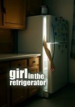 Watch Girl in the Refrigerator 9movies