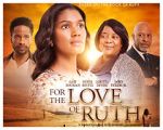 Watch For the Love of Ruth 9movies