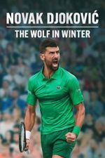Watch Novak Djokovic: The Wolf in Winter 9movies