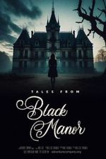 Watch Tales from Black Manor 9movies