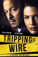 Watch Tripping the Wire: A Stephen Tree Mystery 9movies