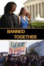 Watch Banned Together 9movies