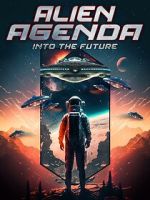 Watch Alien Agenda: Into the Future 9movies