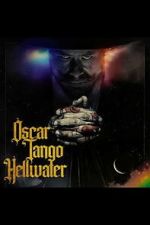 Watch Oscar Tango Hellwater 9movies