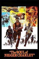Watch The Soul of Nigger Charley 9movies