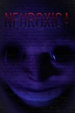 Watch Neuroxica 9movies