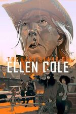 Watch The Last Stand of Ellen Cole 9movies
