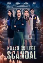 Watch Killer College Scandal (TV Movie) 9movies