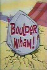 Watch Boulder Wham! 9movies