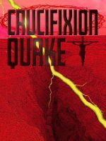 Watch Crucifixion Quake 9movies