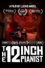 Watch The 12 Inch Pianist 9movies