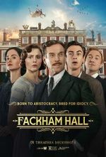 Watch Fackham Hall 9movies