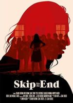 Watch Skip to the End 9movies