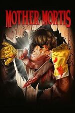Watch Mother Mortis 9movies
