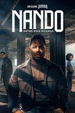 Watch Nando Between Two Worlds - A Sintonia Film 9movies