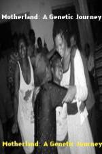 Watch Motherland A Genetic Journey 9movies